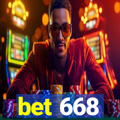 bet 668